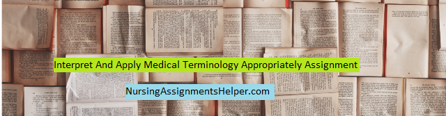 Medical Terminology Appropriately Assignment