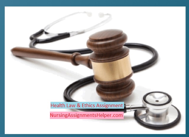 NUR222 Health Law And Ethics Assignment