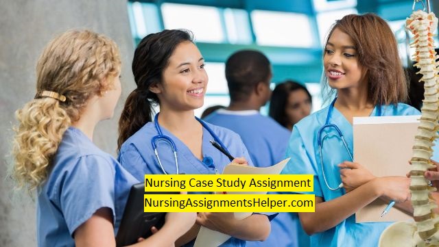 NPR1029 Nursing Case Study Assignment