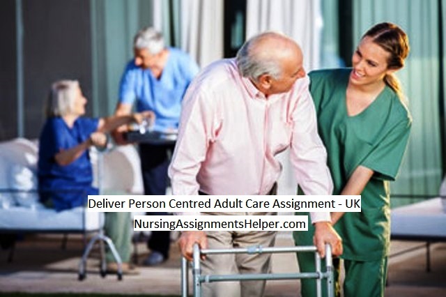 Deliver Person Centred Adult Care
