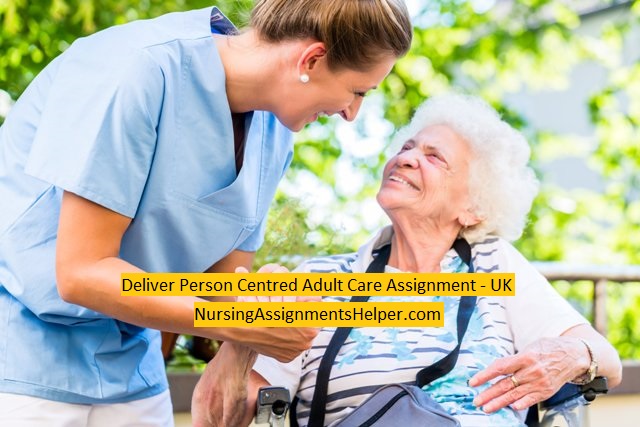 Deliver Person Centred Adult Care
