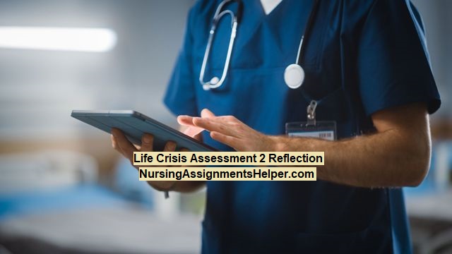 NUR312 Life Crisis Assessment 2